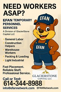 Cincinnati temp staffing  Cincinnati staffing agency  EFAN Temporary Personnel Services  GlacierStone Capital LLC staffing  light industrial staffing Cincinnati  warehouse staffing Cincinnati  general labor staffing Cincinnati  construction helpers staffing  packaging and assembly workers Cincinnati  job placement Cincinnati  employment agency Cincinnati  Tri-State staffing services  workforce solutions Cincinnati  temporary labor Cincinnati  reliable temp workers Cincinnati“EFAN Temporary Personnel Services flyer showing staffing services in Cincinnati for general labor, warehouse workers, construction helpers, and light industrial roles.”